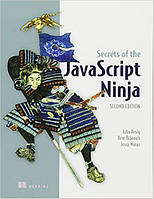 Secrets of the JavaScript Ninja 2nd Edition, John Resig