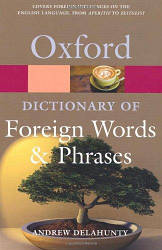 Oxford Dictionary of Foreign Words And Phrases