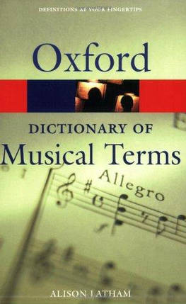 Oxford Dictionary of Musical Terms, фото 1