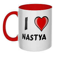 Кружка. чашка I love Nastya. Любое имя