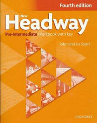 New Headway 4th Ed Pre-Intermediate Workbook with Key (робочий зошит)