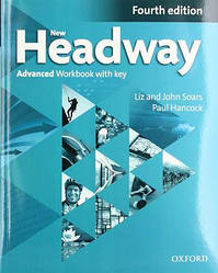 New Headway 4th Ed Advanced Workbook with Key (робочий зошит)