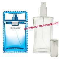 Наливные духи Versace Man Eau Fraiche - (от 10мл.)