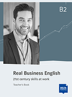 Книга Delta Publishing Real Business English Developed together with companies Hasel Grunewald,Anette Bradbury (Teacher`s Book). Серия книг Delta