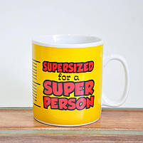 Чашка гігант ХХL "Супер розмір для супер людини", Кружка-гигант "Supersized for a Super Person", фото 4