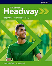 New Headway 5th Edition Beginner Workbook with key / зошит