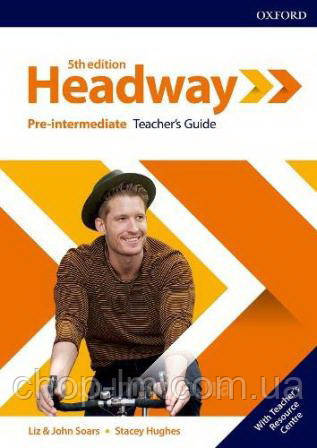New Headway 5th Edition Pre-Intermediate teacher's Guide with teacher's Resource Center / книга для вчителя