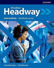 New Headway 5th Edition Intermediate Workbook with key / зошит