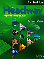 New Headway 4th Ed Beginner: Student's Book