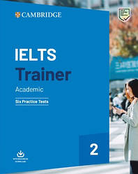 Cambridge IELTS Trainer 2 Academic - 6 Practice Tests