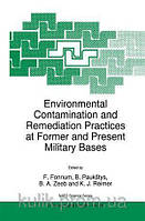 Environmental Contamination and Remediation Practices at Former and Present Military Bases