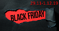 BLACK FRIDEY з 29.11 по 1.12.19 ЗНИЖКИ. Приходь і купуй!