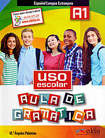 USO ESCOLAR aula de gramatica A1