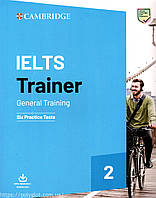 Cambridge IELTS Trainer 2 General - 6 Practice Tests with Resources Download