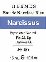 Парфюмерное масло (185) версия аромата Эрмэс Eau de Narcisse Bleu - 15 мл