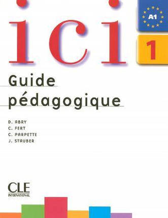 Ici 1 Guide pedagogique, фото 1