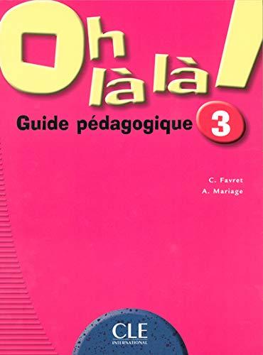 Oh La La! 3 Guide pedagogique