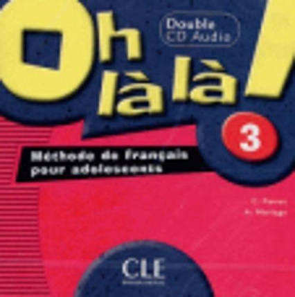 Oh La La! 3 CD audio pour la classe, фото 1