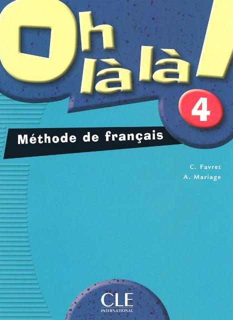 Oh La La! 4 Livre de l élève