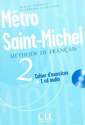 Metro Saint-Michel 2 Cahier d exercices + CD audio