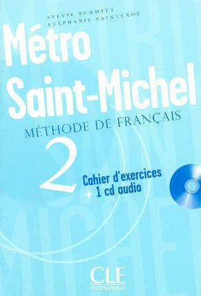 Metro Saint-Michel 2 Cahier d exercices + CD audio, фото 1