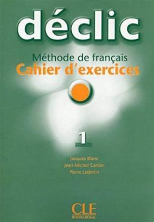 Declic 1 Cahier d exercices + CD audio