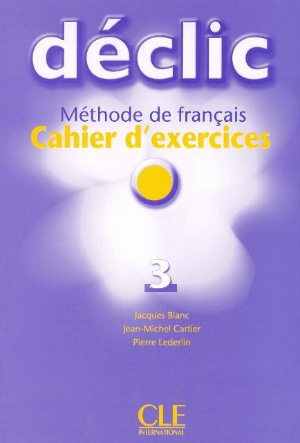 Declic 3 Cahier d exercices + CD audio