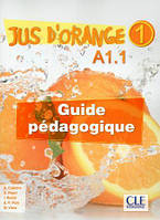 Jus D'orange 1 Guide pedagogique