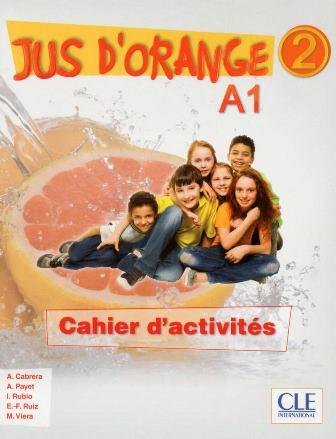 Jus d'orange 2 Cahier d'activites