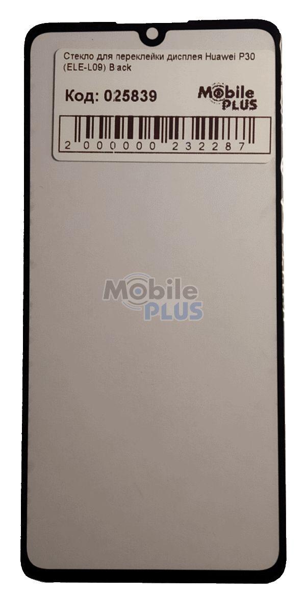 Скло для переклеювання дисплея Huawei P30 (ЕЛЕ-L09) Black, фото 1