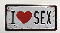 Металева ретро-табличка "I love sex" 15х30 см