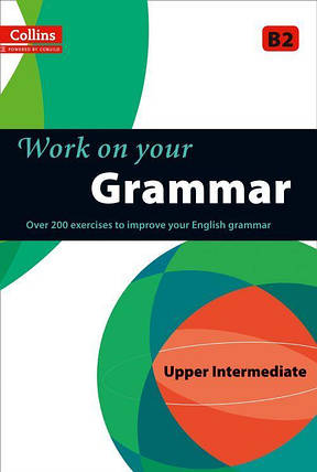 Collins Work on Your Grammar B2 Upper-Intermediate, фото 2