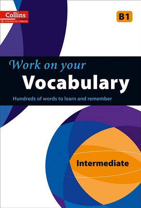 Collins Work on Your Vocabulary B1 Intermediate, фото 1