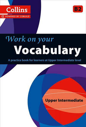 Collins Work on Your Vocabulary B2 Upper-Intermediate, фото 1