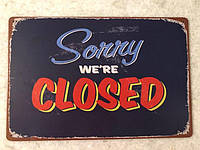 Металлическая ретро-табличка "Sorry we're Closed" 20х30см