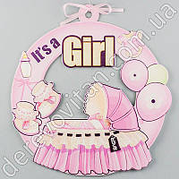 Детская подвеска-табличка "It`s a girl", розовая, 31.5×33.5 см
