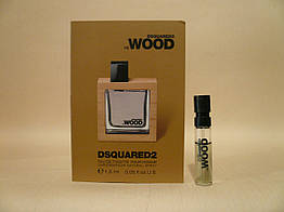 Dsquared2 — He Wood (2007) — Туалетна вода 1,5 мл (пробник) — Вінтаж, перший випуск 2007 року