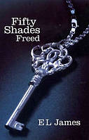 Англійська мова. Fifty Shades Freed. EL James