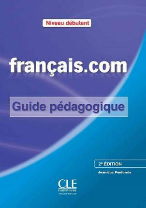 Français.com 2e Édition Débutant Guide pedagogique, фото 1