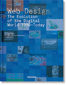 Графічний дизайн. Web Design. The Evolution of the Digital World 1990–Today. Rob Ford