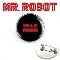 Значок HELLO FRIEND Містер Робот / Mr. Robot