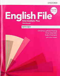 English File Fourth Edition Intermediate Plus Workbook with key