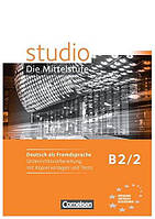 Studio B2 Band 2 Unterrichtsvorbereitung mit Kopiervorlagen und Tests