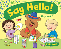 Учебное пособие Delta Publishing Say Hello! Judy West (Playbook, CEFR Pre A1/1 level)