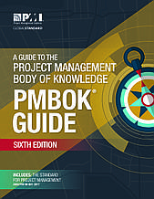 A Guide to the Project Management Body of Knowledge (PMBOK® Guide)–Sixth Edition