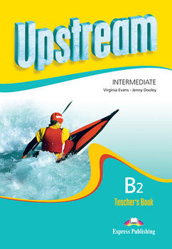 Upstream Intermediate B2 Teacher's Book