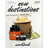 New Destinations Level B1+ Workbook