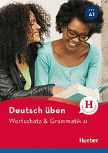 Deutsch uben: Wortschatz und Grammatik A1 / Підручник