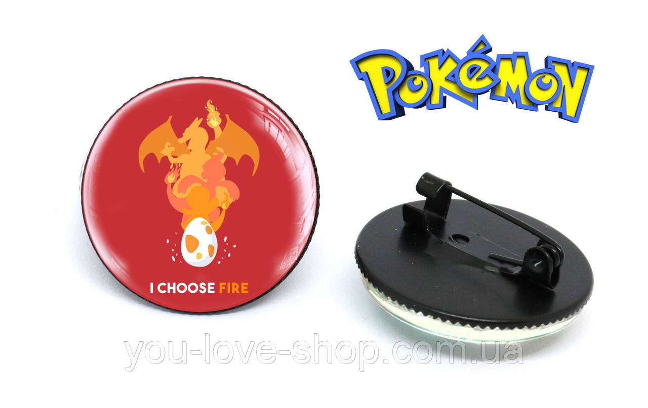 Значок I choose fire Покемон, фото 1