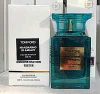 TESTER унісекс-парфуми Tom Ford Mandarino di Amalfi / Том Форд Мандарина ді Амальфі /100 ml